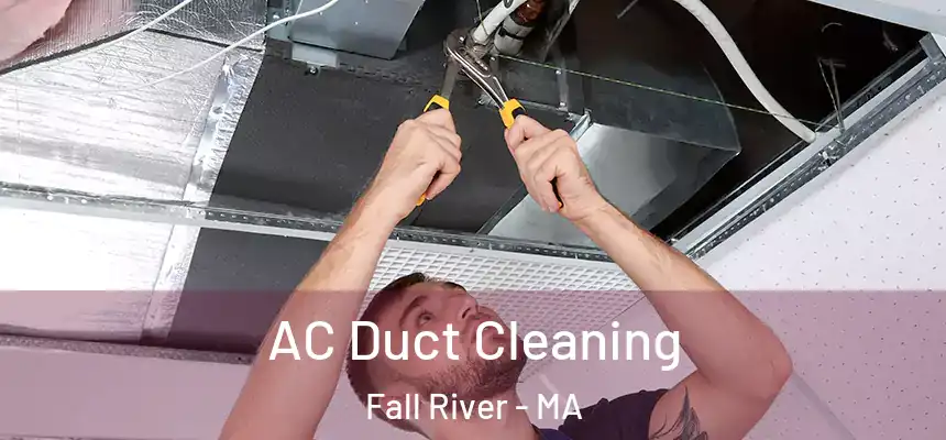 AC Duct Cleaning Fall River - MA